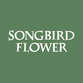 SONGBIRD FLOWER